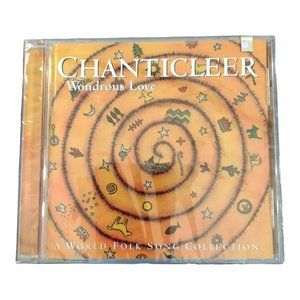 Chanticleer Wonderous Love: A World Folk Song Collection New CD